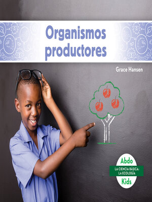 cover image of Organismos productores (Producers)